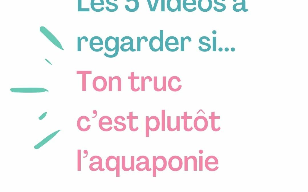 Aquaponie : 5 vidéos pour faire cohabiter poissons et plantes